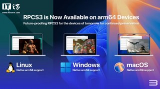 PS3 模拟器 RPCS3 已支持 arm64 架构，Linux 和 macOS 系统可用